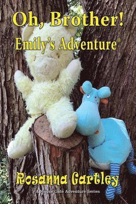 Oh, Brother! (Emily's Adventure) 1
