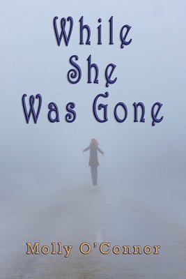 While She Was Gone 1