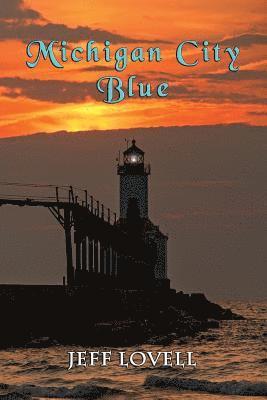 Jeff Lovell - Michigan City Blue, Häftad