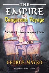 bokomslag The Empire Dangerous Voyage