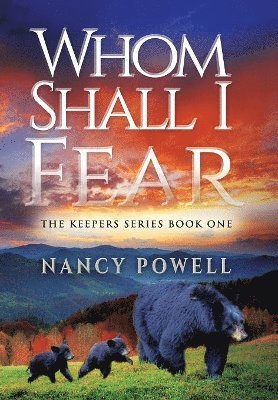 Nancy Powell - Whom Shall I Fear, Inbunden