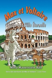 bokomslag Max et Voltaire Voyage  la Ville ternelle