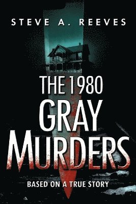 The 1980 Gray Murders 1