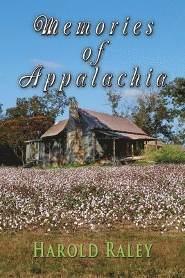 Memories of Appalachia 1