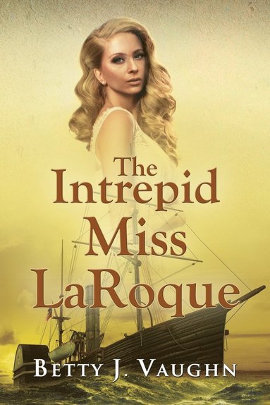 bokomslag The Intrepid Miss LaRoque