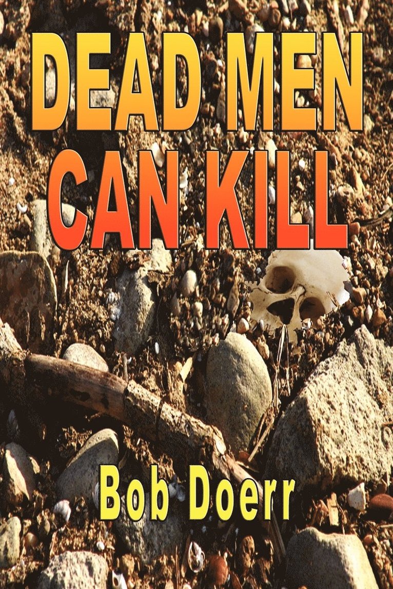 Bob Doerr - Dead Men Can Kill, Häftad