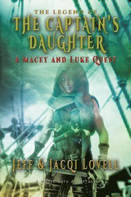 Jeff Lovell, Jacqi Lovell - Captains Daughter - A Macey And Luke Quest, Häftad