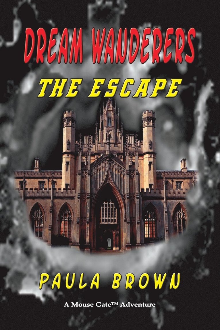 Dream Wanderers The Escape Book 1 1