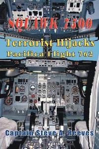 bokomslag Squawk7500 Terrorist Hijacks Pacifica Flight 762