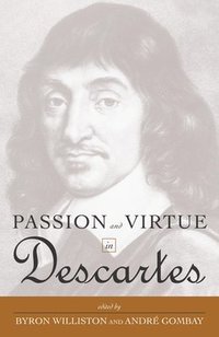 bokomslag Passion and Virtue in Descartes