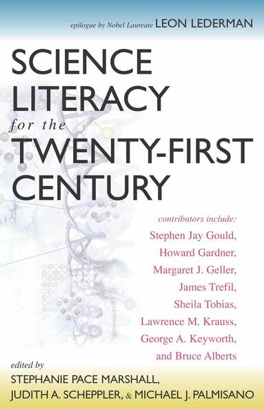 Stephanie Pace Marshall, Judith A. Scheppler, Michael J. Palmisano - Science Literacy for the Twenty-First Century, Inbunden