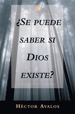 Se Puede Saber Si Dios Existe? 1