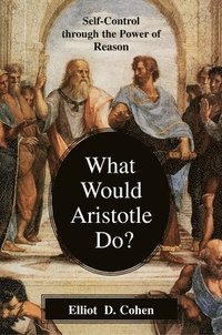 bokomslag What Would Aristotle Do?