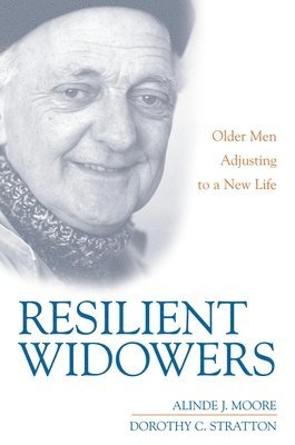 bokomslag Resilient Widowers: Older Men Adjusting to a New Life