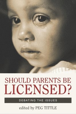 Should Parents be Licensed? 1