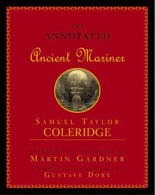 bokomslag Annotated Ancient Mariner : The Rime of the Ancient Mariner