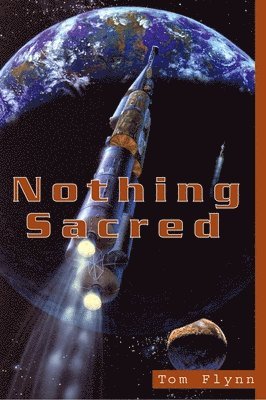 Tom Flynn - Nothing Sacred, Häftad. Tillgänglighet: Lägg i varukorg