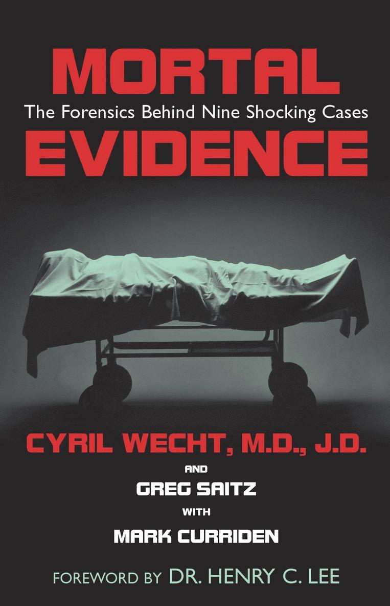 Cyril H. Wecht, Greg Saitz, Cyril H Wecht - Mortal Evidence, Inbunden