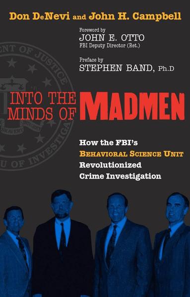 Don Denevi, John H. Campbell - Into the Minds of Madmen, Inbunden