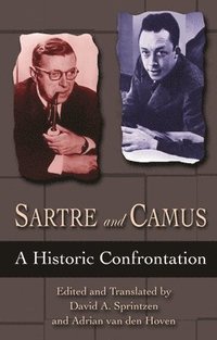 bokomslag Sartre and Camus: A Historic Confrontation
