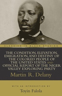 The Condition, Elevation, Emigration, and Destiny of the Colored People of the United States 1
