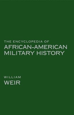 bokomslag Encyclopedia of African American Military History