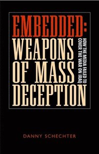bokomslag Embedded: Weapons of Mass Deception