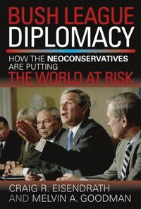 bokomslag Bush League Diplomacy