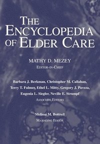 bokomslag The Encyclopedia of Elder Care