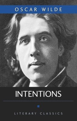 Oscar Wilde - Intentions, Häftad