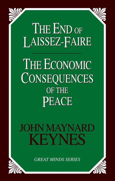 John Maynard Keynes - End of Laissez-Faire, Häftad