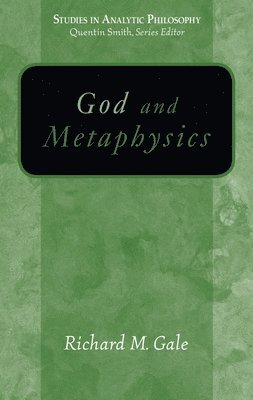 bokomslag God and Metaphysics