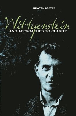 Wittgenstein and Approaches to Clarity
