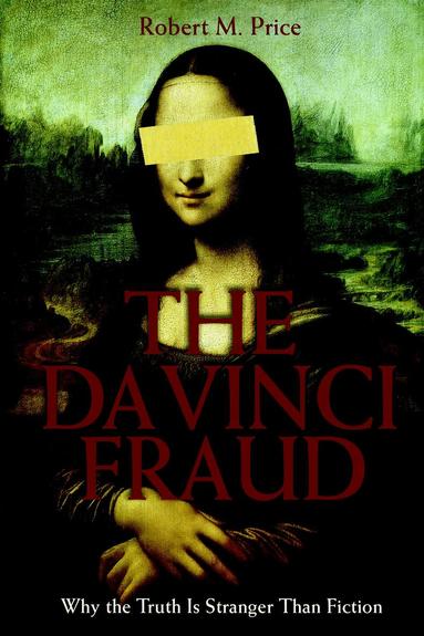 Robert M. Price - Da Vinci Fraud, Häftad