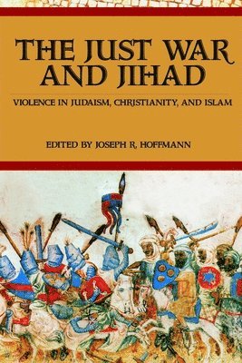 bokomslag The Just War and Jihad