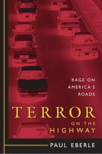 bokomslag Terror on the Highway: Rage on America's Roads