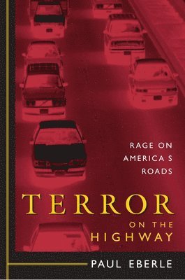 bokomslag Terror on the Highway: Rage on America's Roads