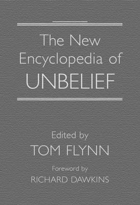 bokomslag The New Encyclopedia of Unbelief