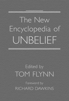 bokomslag The New Encyclopedia of Unbelief