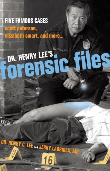 Henry C. Lee, Jerry Labriola - Dr. Henry Lee's Forensic Files, Inbunden