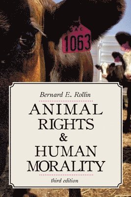 Animal Rights and Human Morality 1