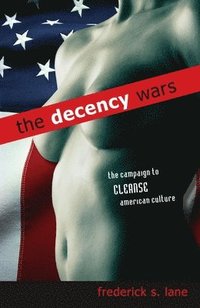 bokomslag The Decency Wars