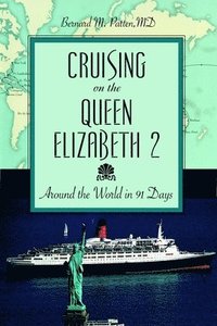bokomslag Cruising on the Queen Elizabeth 2: Around the World in 91 Days