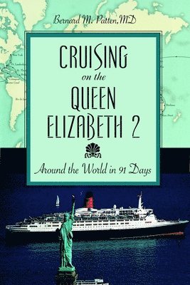 bokomslag Cruising on the Queen Elizabeth 2: Around the World in 91 Days