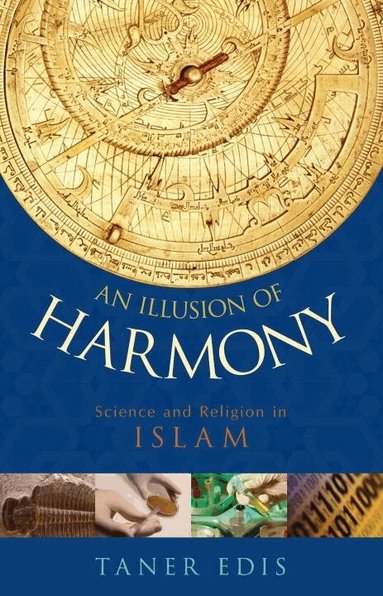 Taner Edis - Illusion of Harmony, Inbunden