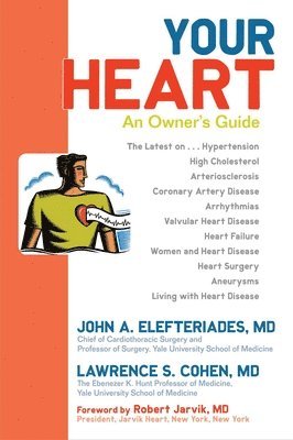 John A. Elefteriades - Your Heart, Häftad