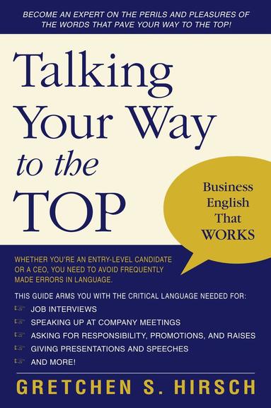Gretchen S. Hirsch - Talking Your Way to the Top, Häftad