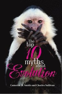 bokomslag Top Ten Myths About Evolution