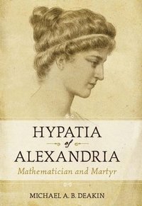 bokomslag Hypatia of Alexandria