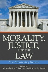 bokomslag Morality, Justice, and the Law